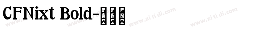 CFNixt Bold字体转换
